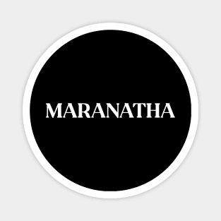 Maranatha Magnet